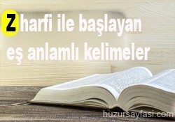 Z harfi ile başlayan eş anlamlı kelimeler | Huzur Sayfası / İslami