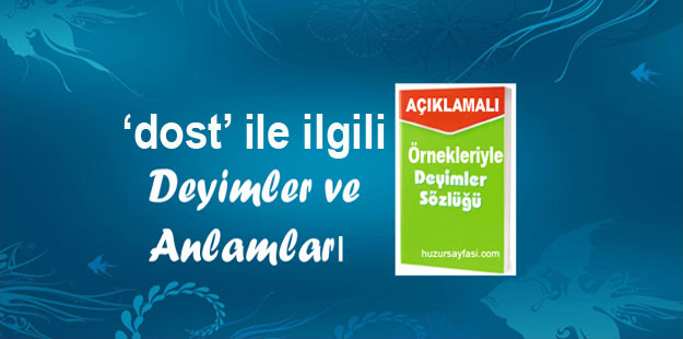 Dost Ile Ilgili Deyimler Ve Anlamları | Huzur Sayfası / İslami Bilgi ...